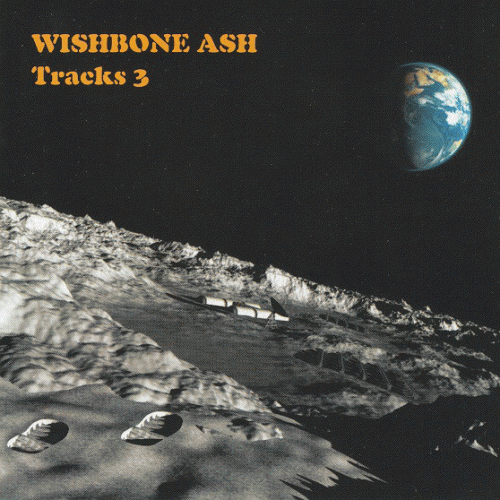 Wishbone Ash : Tracks 3